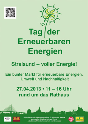 Das Poster zeigt das Logo des bundesweiten Tages der erneuerbaren Energien, den Schriftzug Tag der Erneuerbaren Energien - Stralsund - voller Energie! sowie Datums- und Ortsangabe. Ganz unten sieht man die Silhouette der Stadt Stralsund sowie die Logos der Veranstalter und den Frderhinweis auf das Bundesministerium fr Bildung und Forschung.